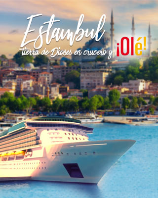 Estambul, Tierra de Dioses en Crucero y Madrid ¡Olé!
